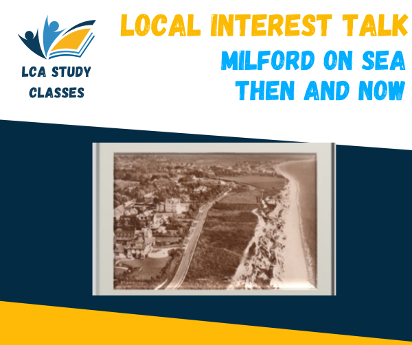 Local Interest Talk - Milford on Sea, Then and now.