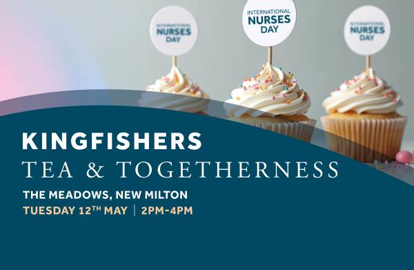Tea & Togetherness at Kingfishers